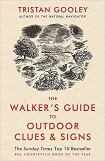 the walkers guide to outdoor clues tristan gooley